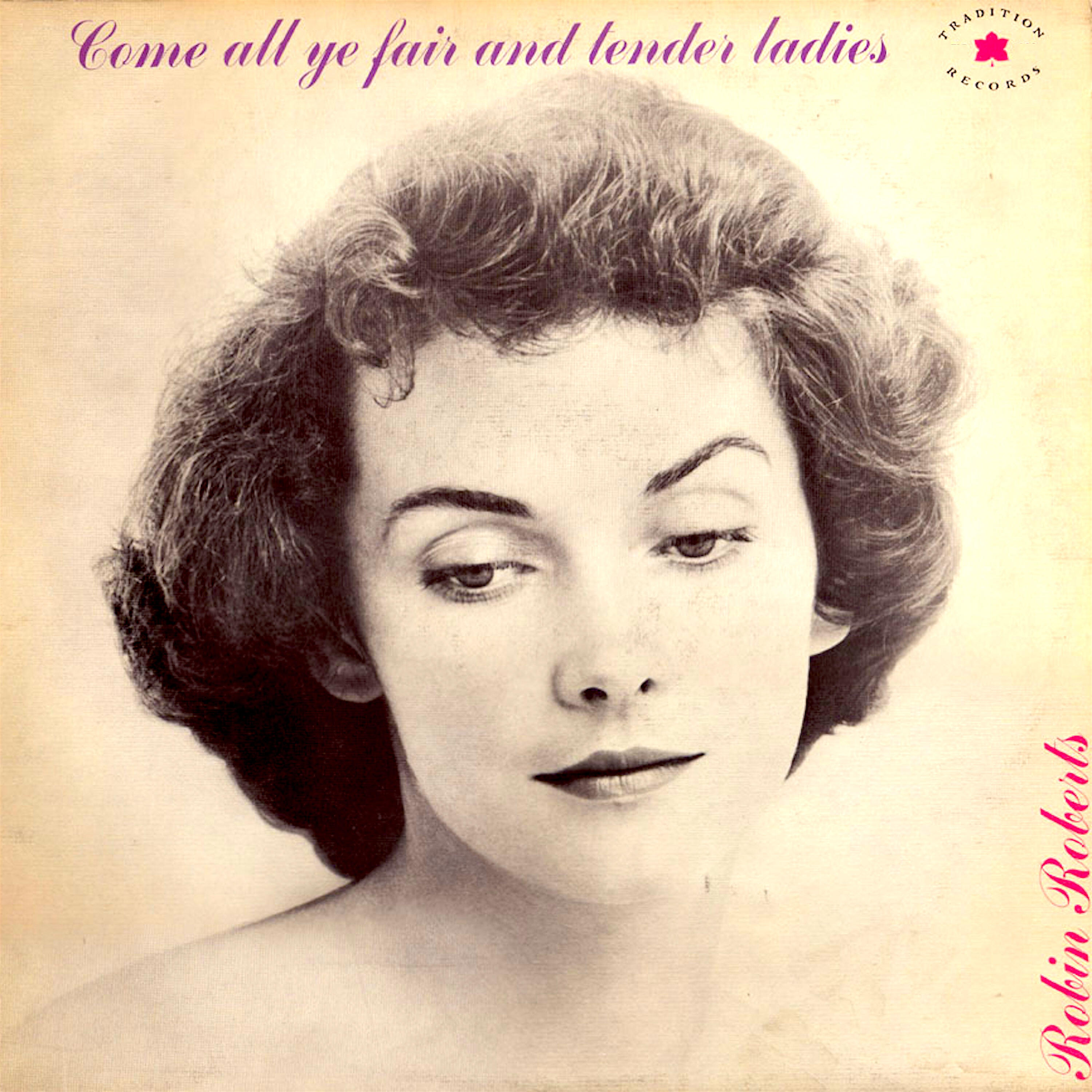 Релиз Come All Ye Fair and Tender Ladies
