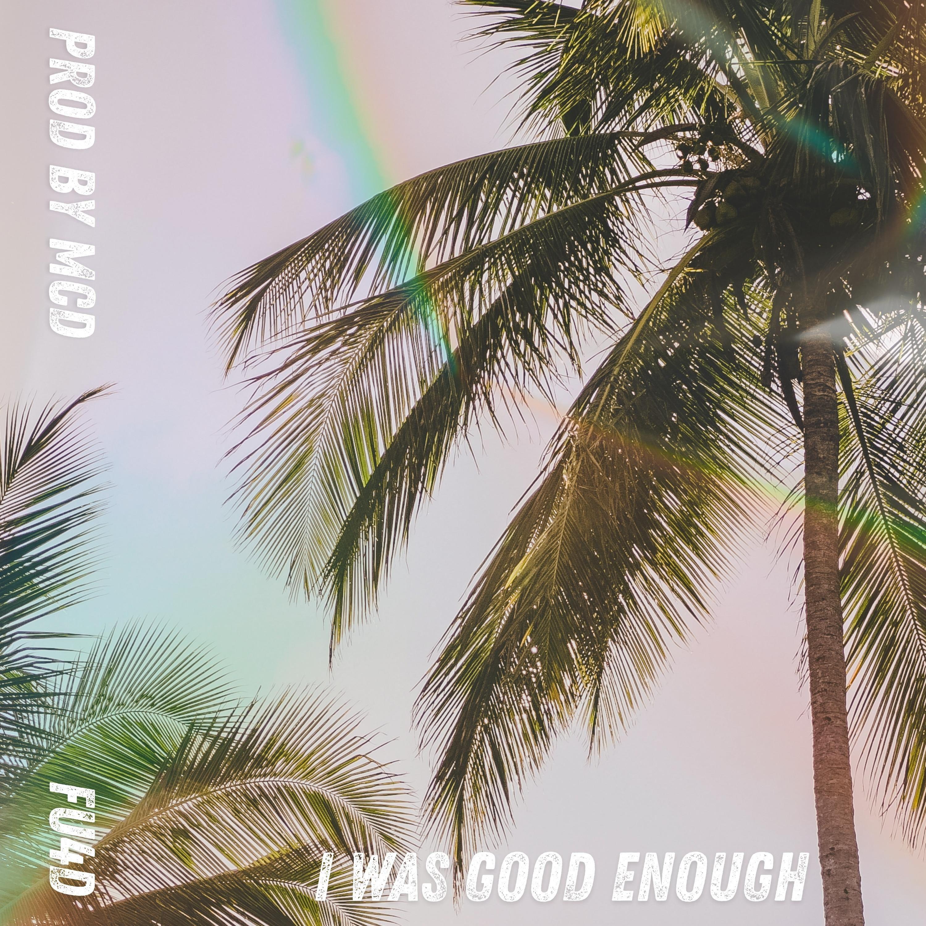 Релиз I was good enough
