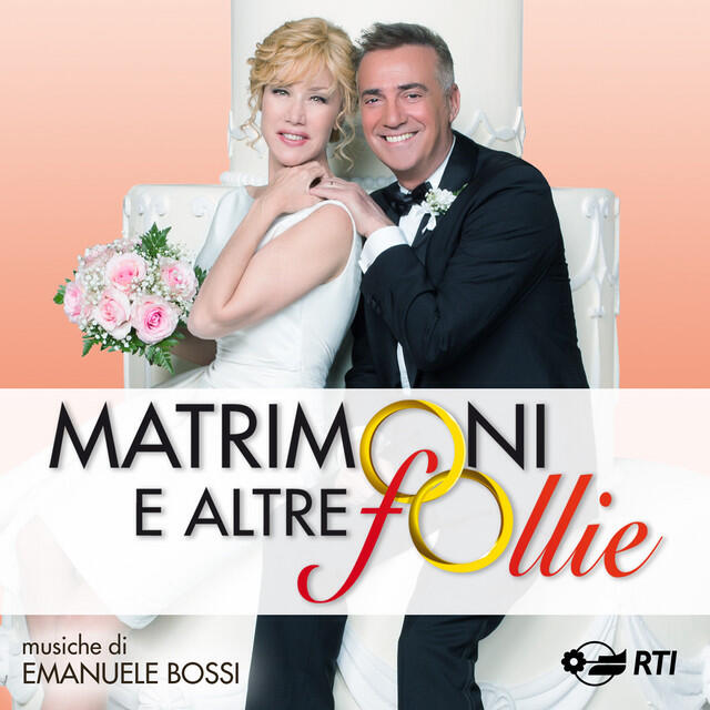Релиз Matrimoni e altre follie (Colonna sonora originale della serie TV)