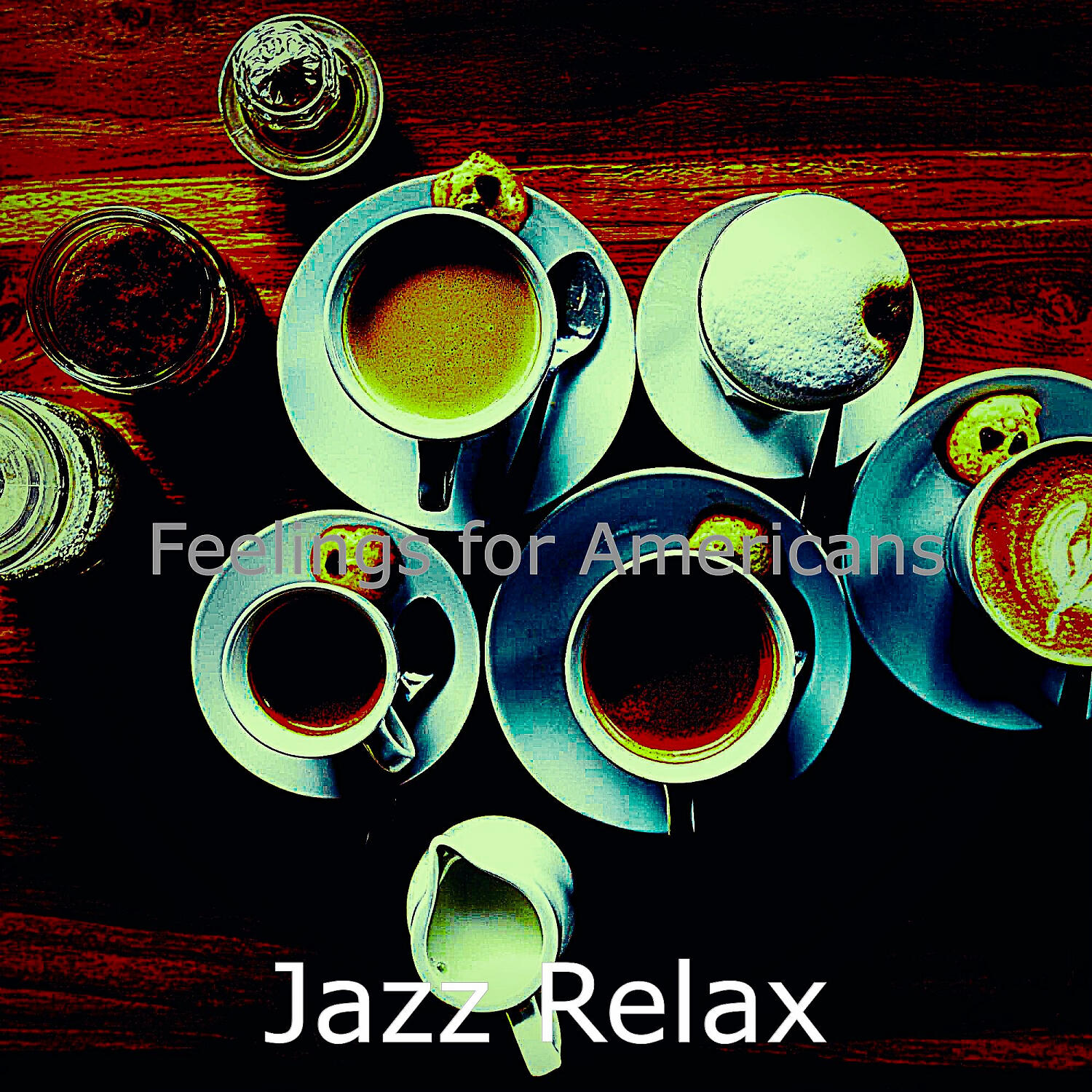 Постер альбома Feelings for Americans