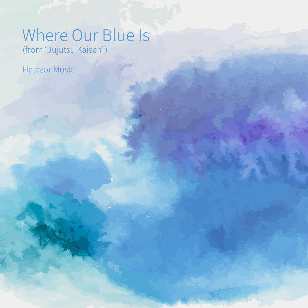 Релиз Where Our Blue Is (from "Jujutsu Kaisen") [Piano Version]