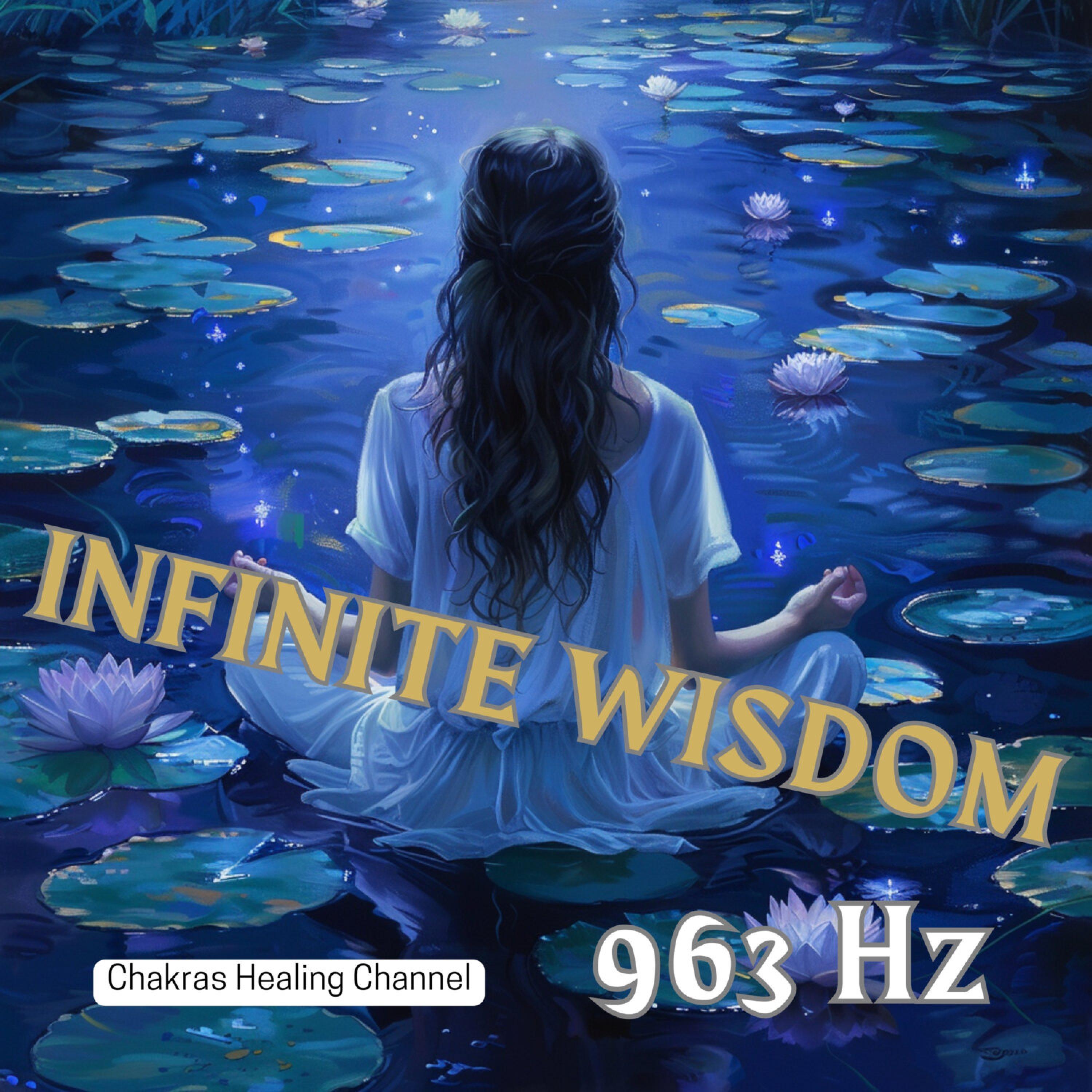 Релиз 963 Hz Infinite Wisdom