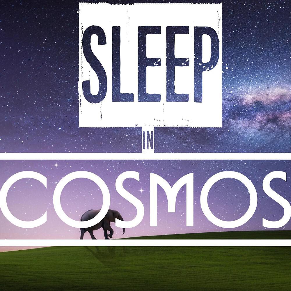 Релиз Sleep in Cosmos: Music for Sleeping, Relaxation, Sleep Aid, Lullaby, Bedtime, Meditation