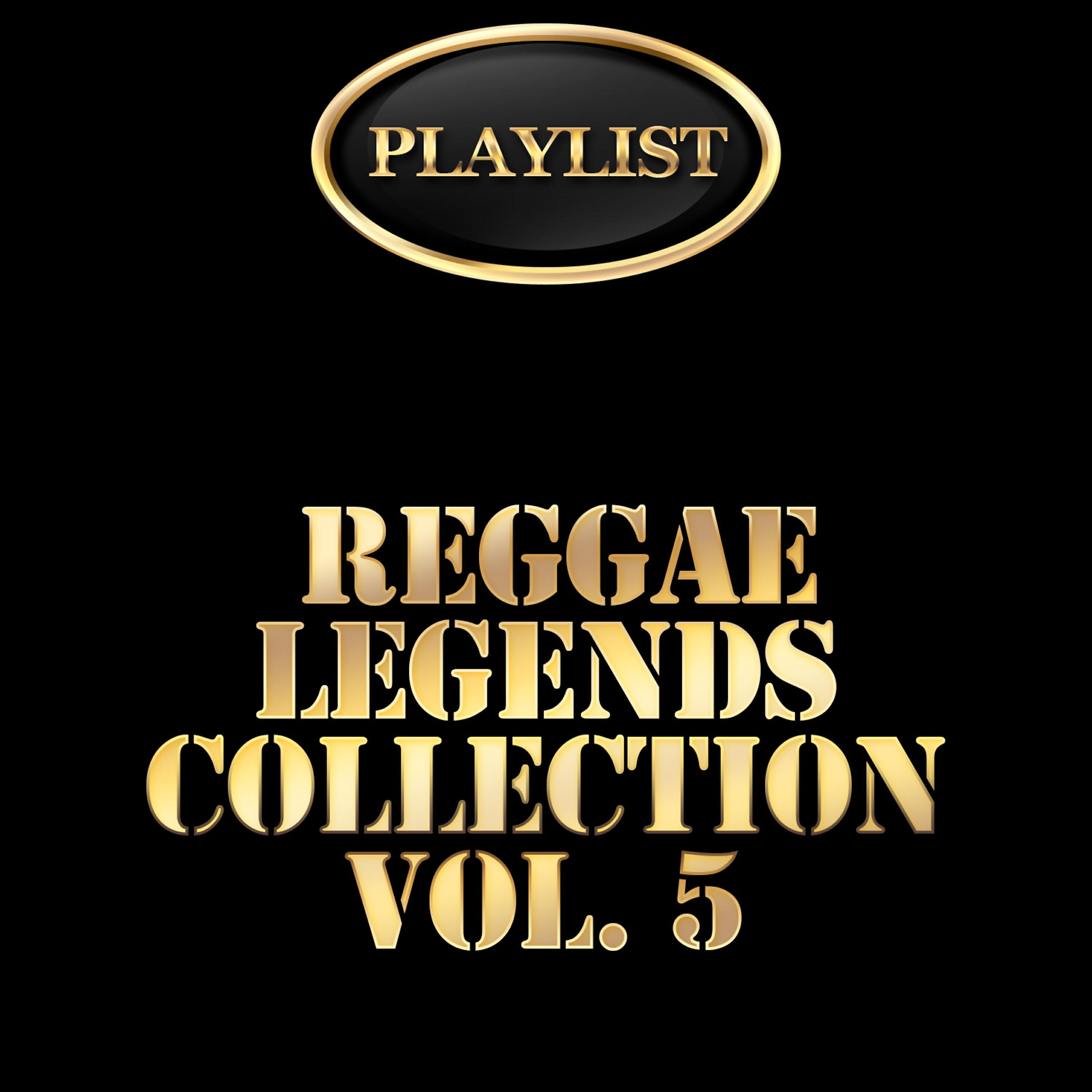 Релиз Reggae Legends Collection, Vol. 5 Playlist