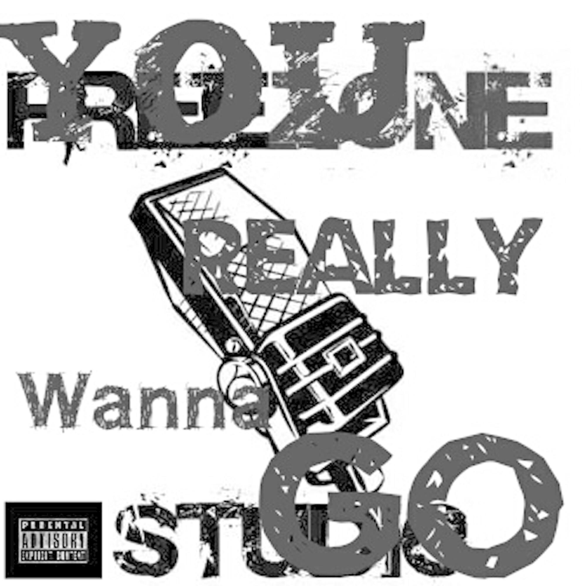 Релиз You Don't Really Wanna