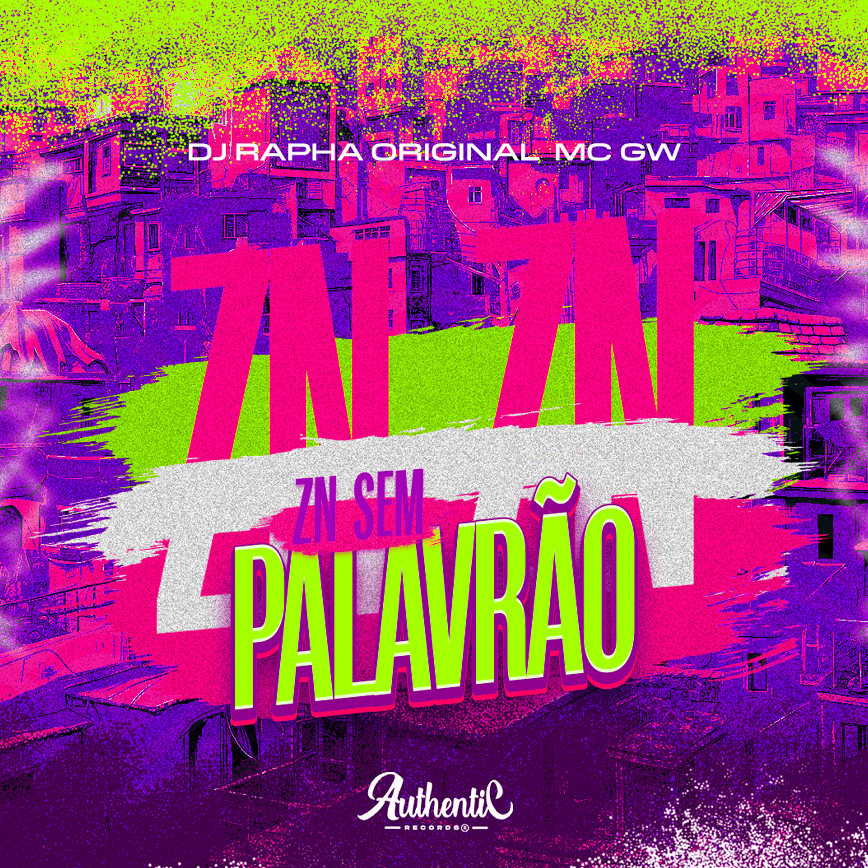 Скачать песню Dj Rapha Original, Authentic Records, Mc GW - Zn Sem Palavrão бесплатно в MP3 для Android и iOS