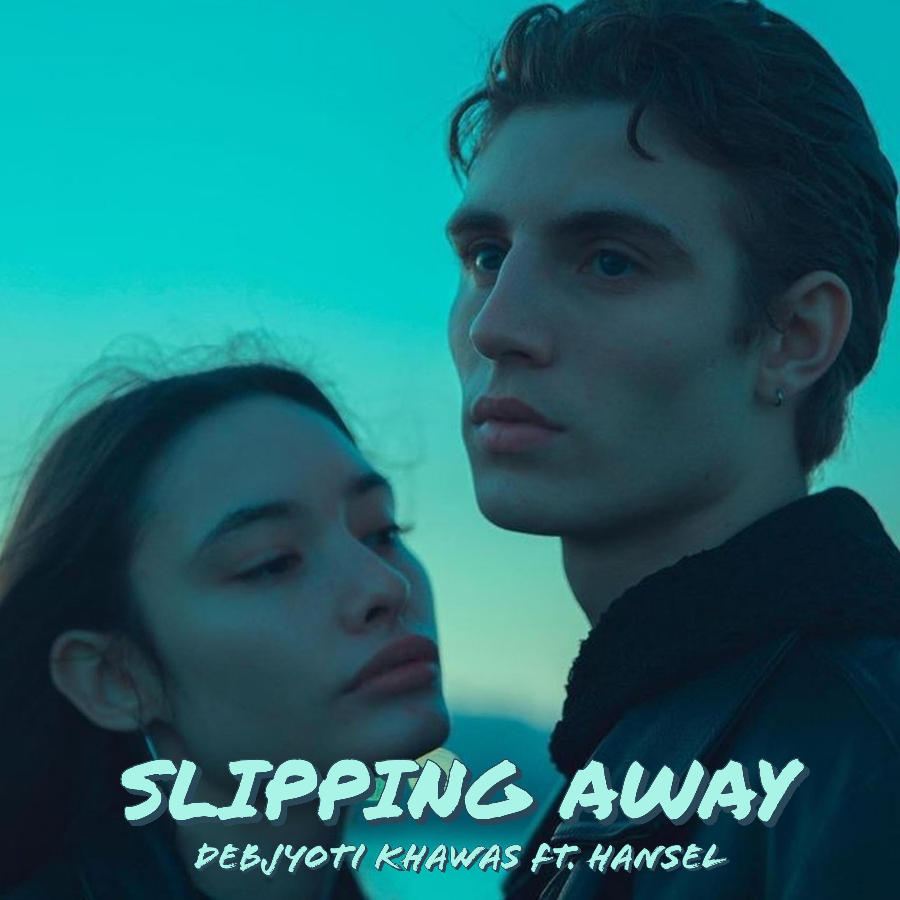 Релиз Slipping Away (feat. Hansel)