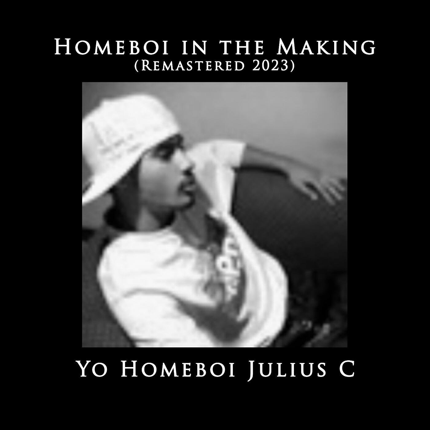 Релиз Homeboi in the Making (Remastered 2023)