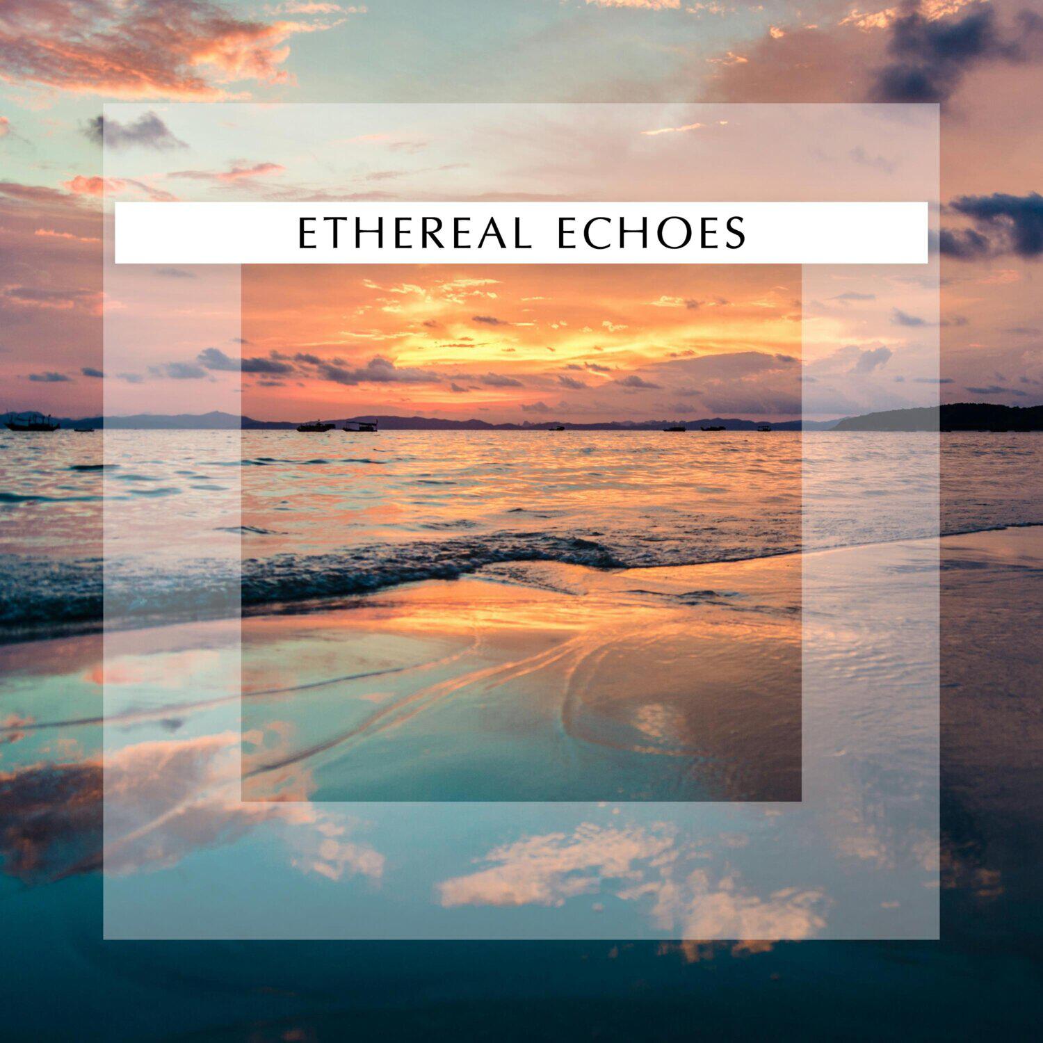 Релиз Ethereal Echoes