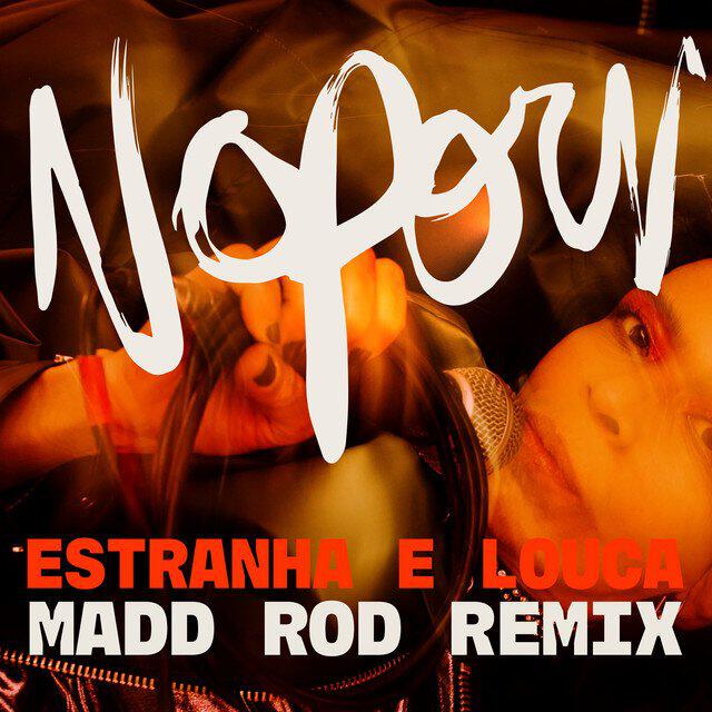 Релиз Estranha e Louca (Madd Rod Remix)