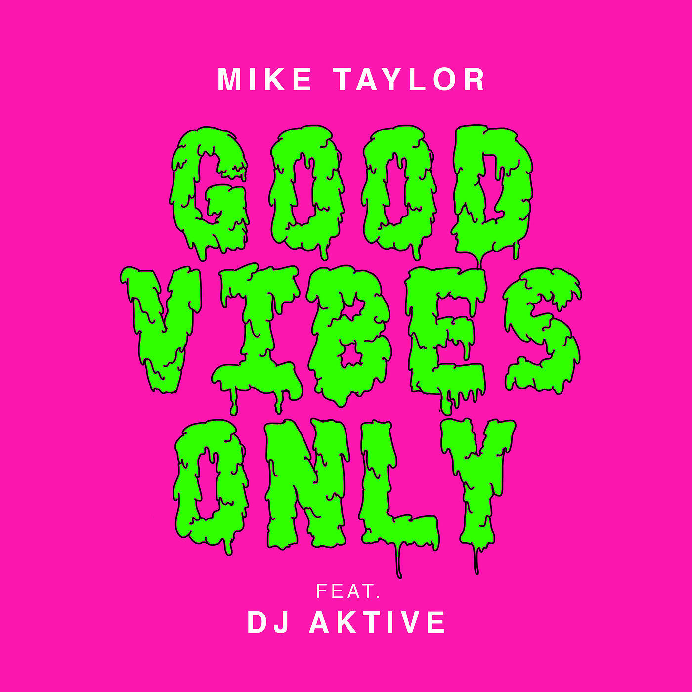Релиз Good Vibes Only