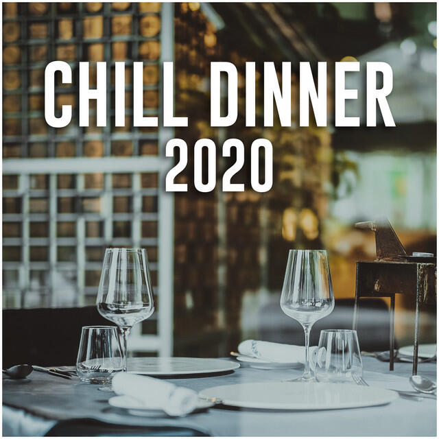 Релиз Chill dinner 2020
