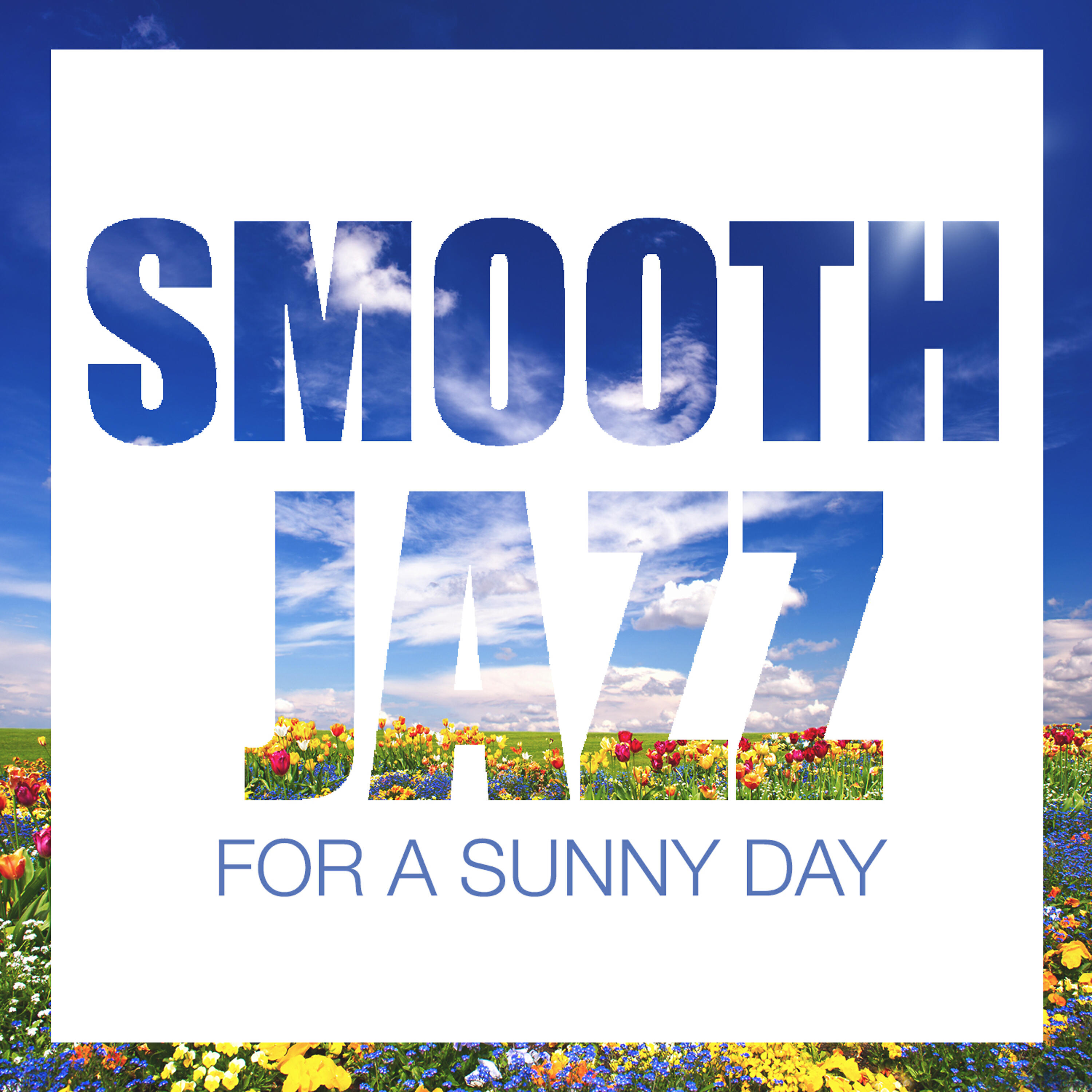 Релиз Smooth Jazz for a Sunny Day