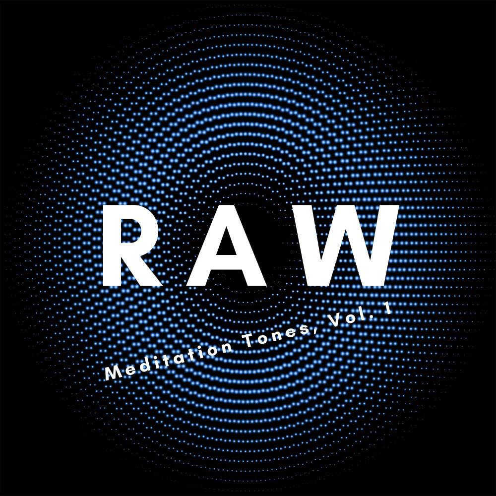 Релиз Raw Meditation Tones, Vol. 1