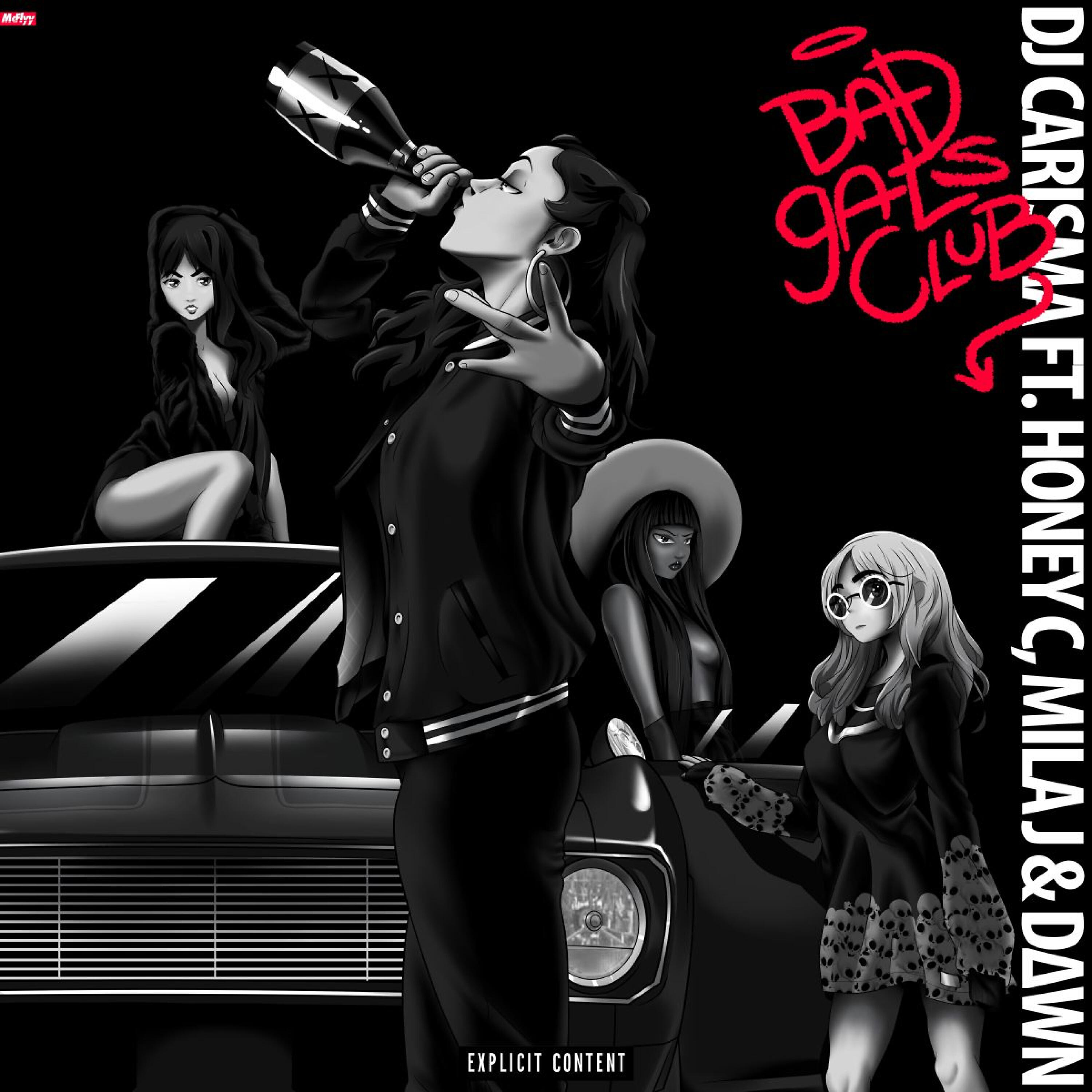 Релиз Bad Gals Club (feat. Honey C, Mila J & Dawn)