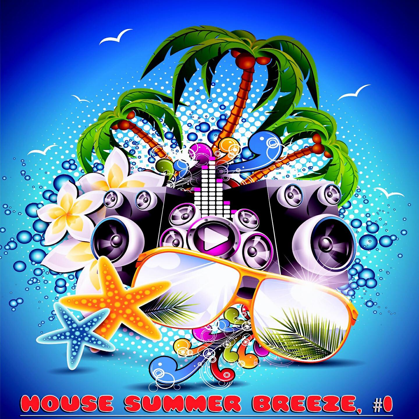 Релиз House Summer Breeze, #1
