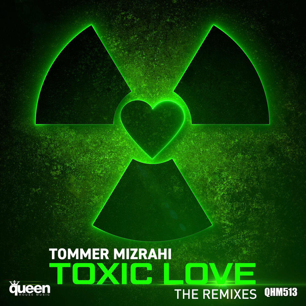 Релиз Toxic Love (The Remixes)