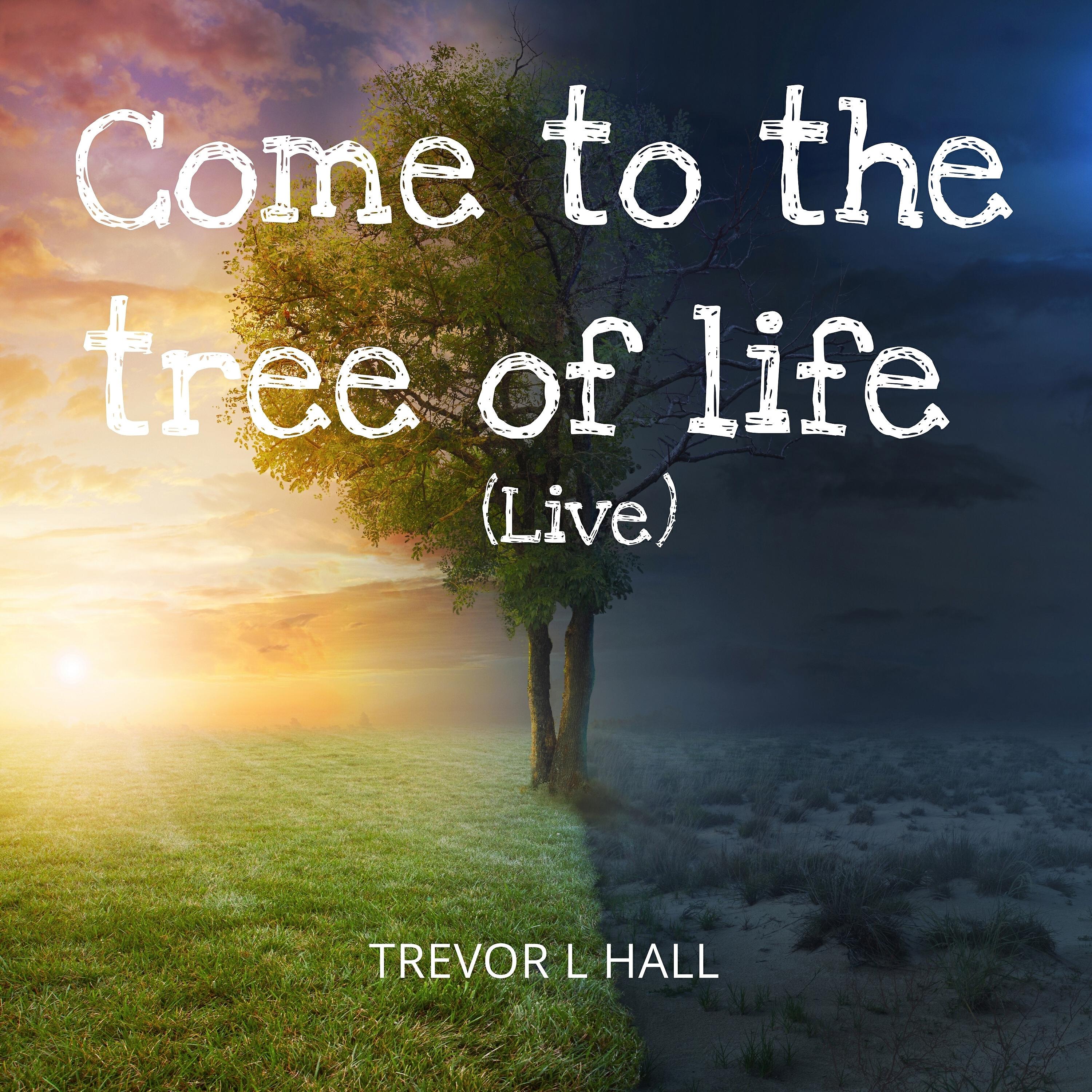 Релиз Come to the Tree of Life (Live)