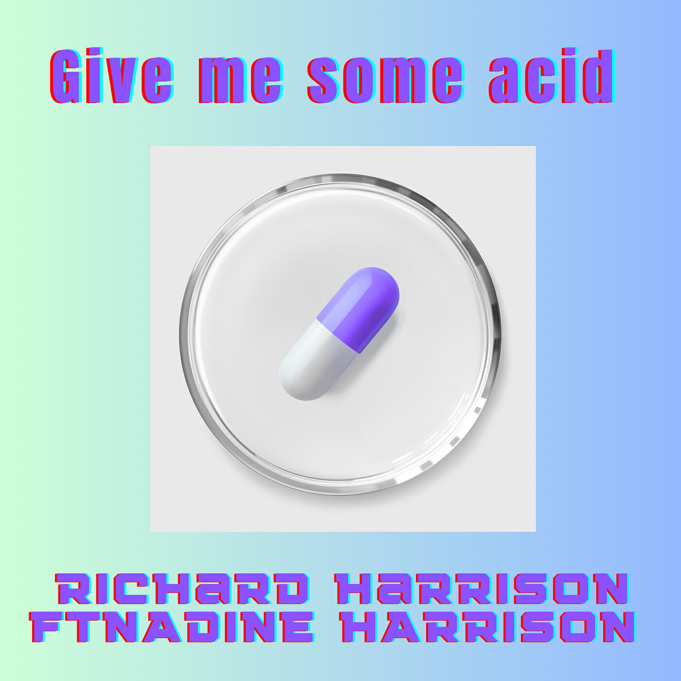 Релиз Give Me Some Acid