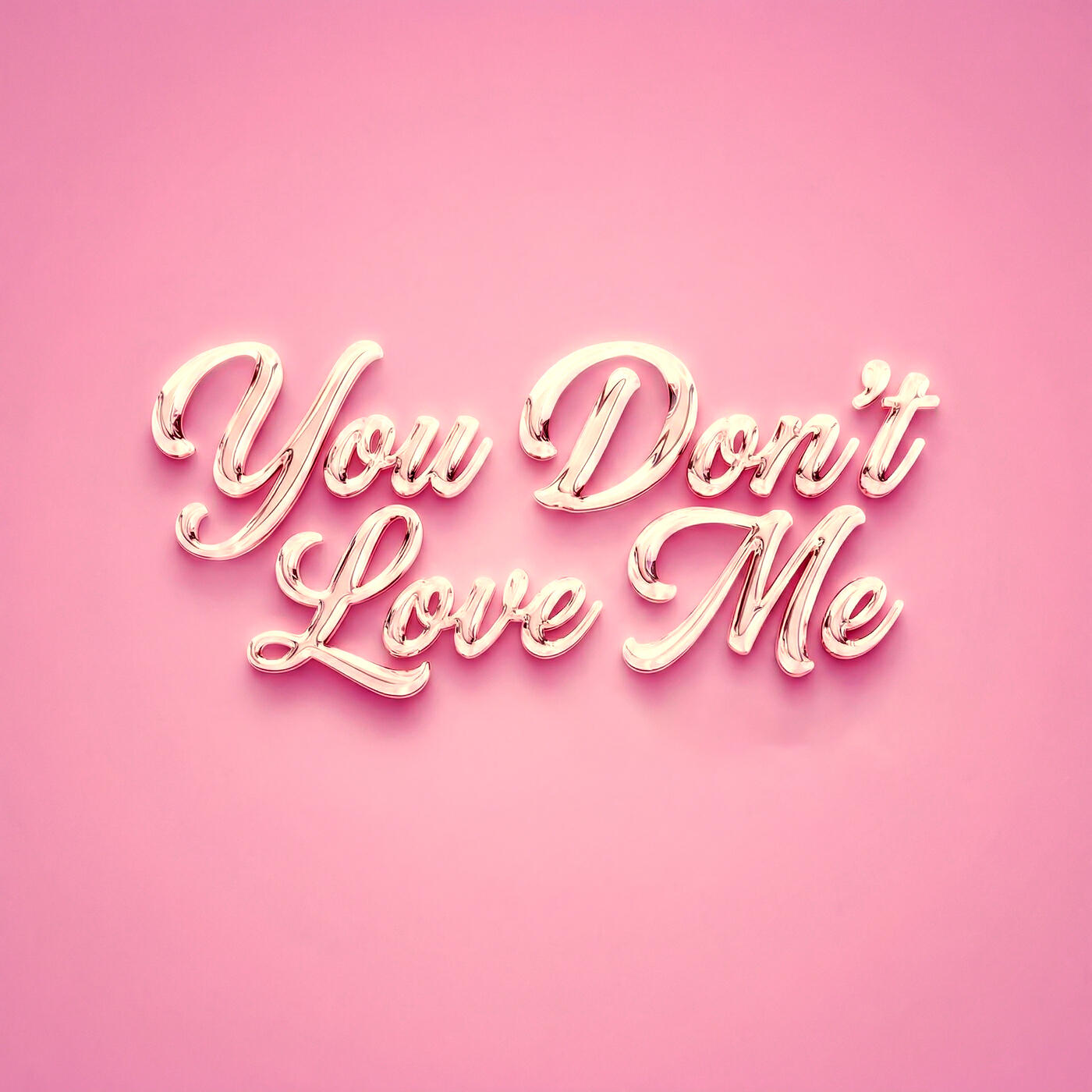 Релиз You Don't Love Me