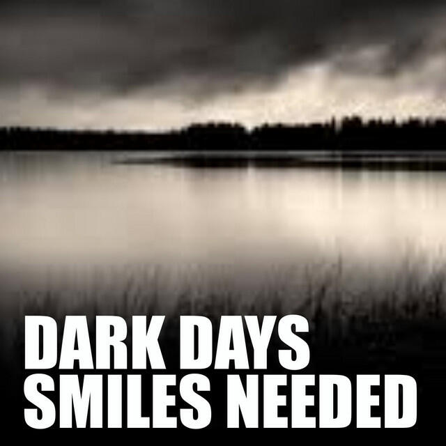 Релиз Dark Days - Smiles Needed