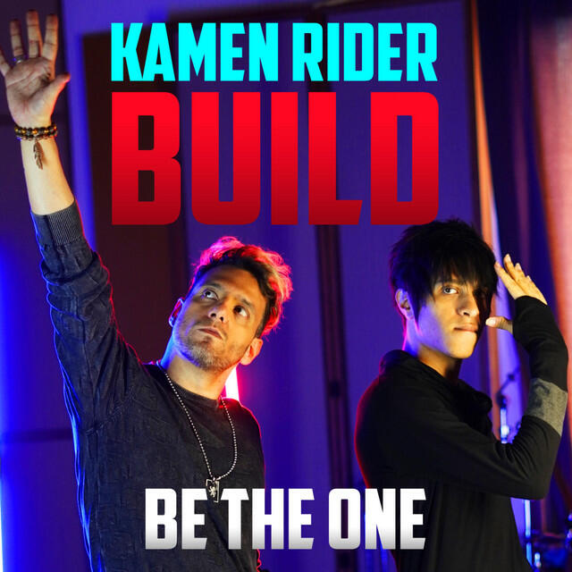 Релиз Be The One (Kamen Rider Build)