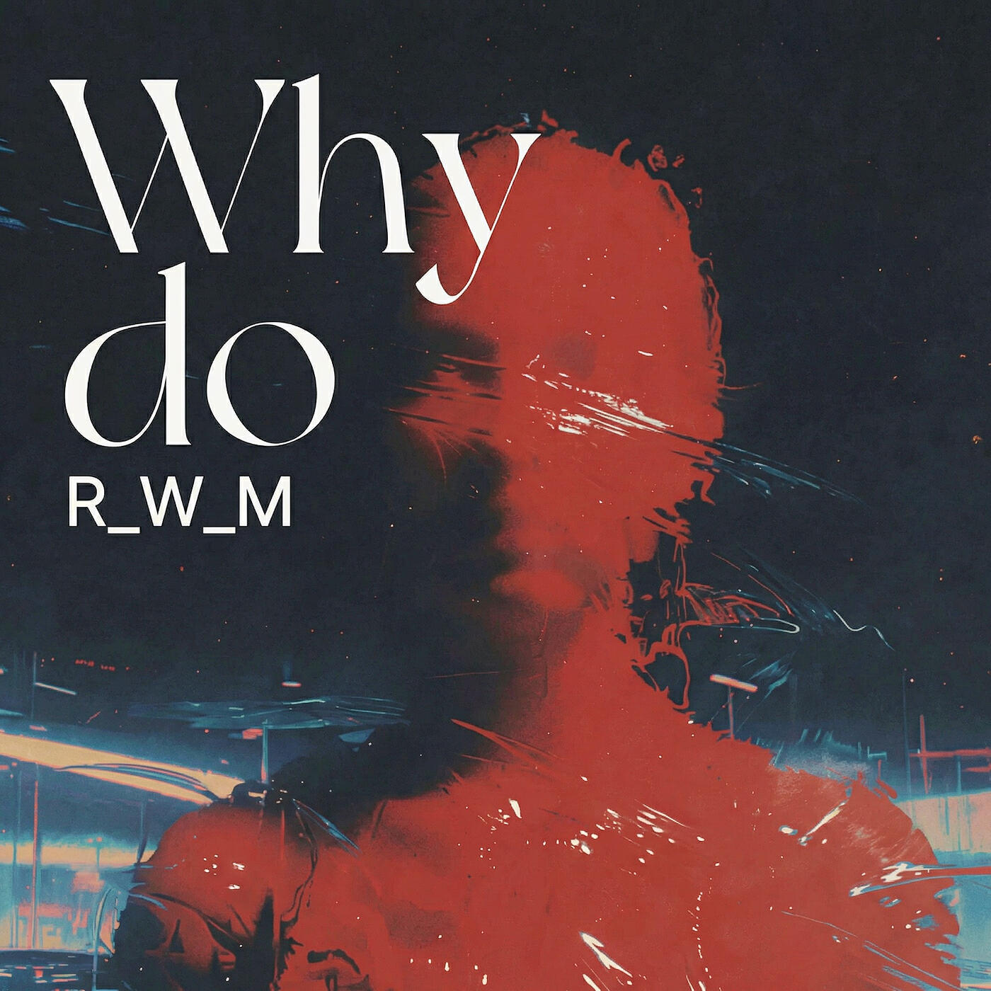 Релиз Why Do
