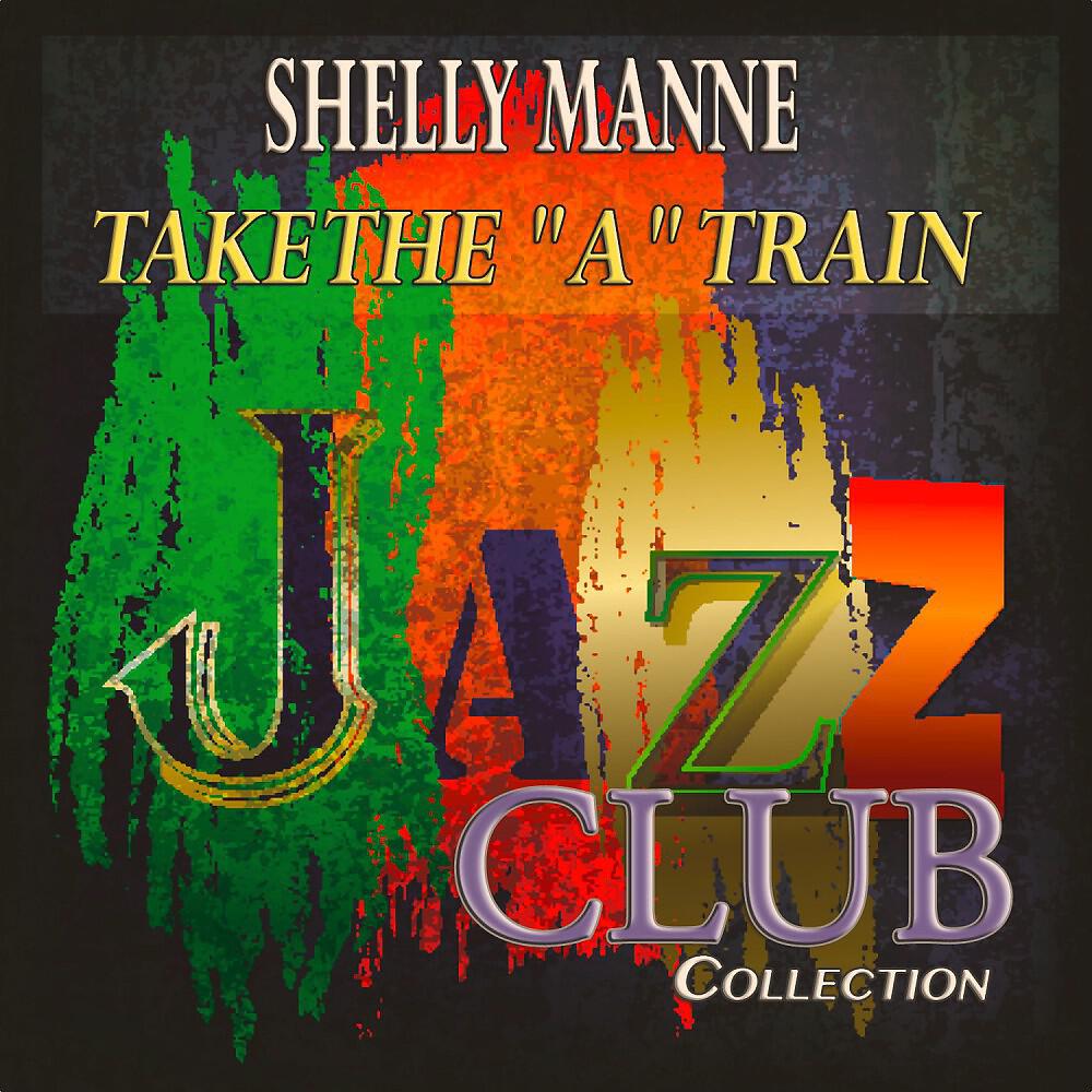 Релиз Take the "A" Train (Jazz Club Collection)