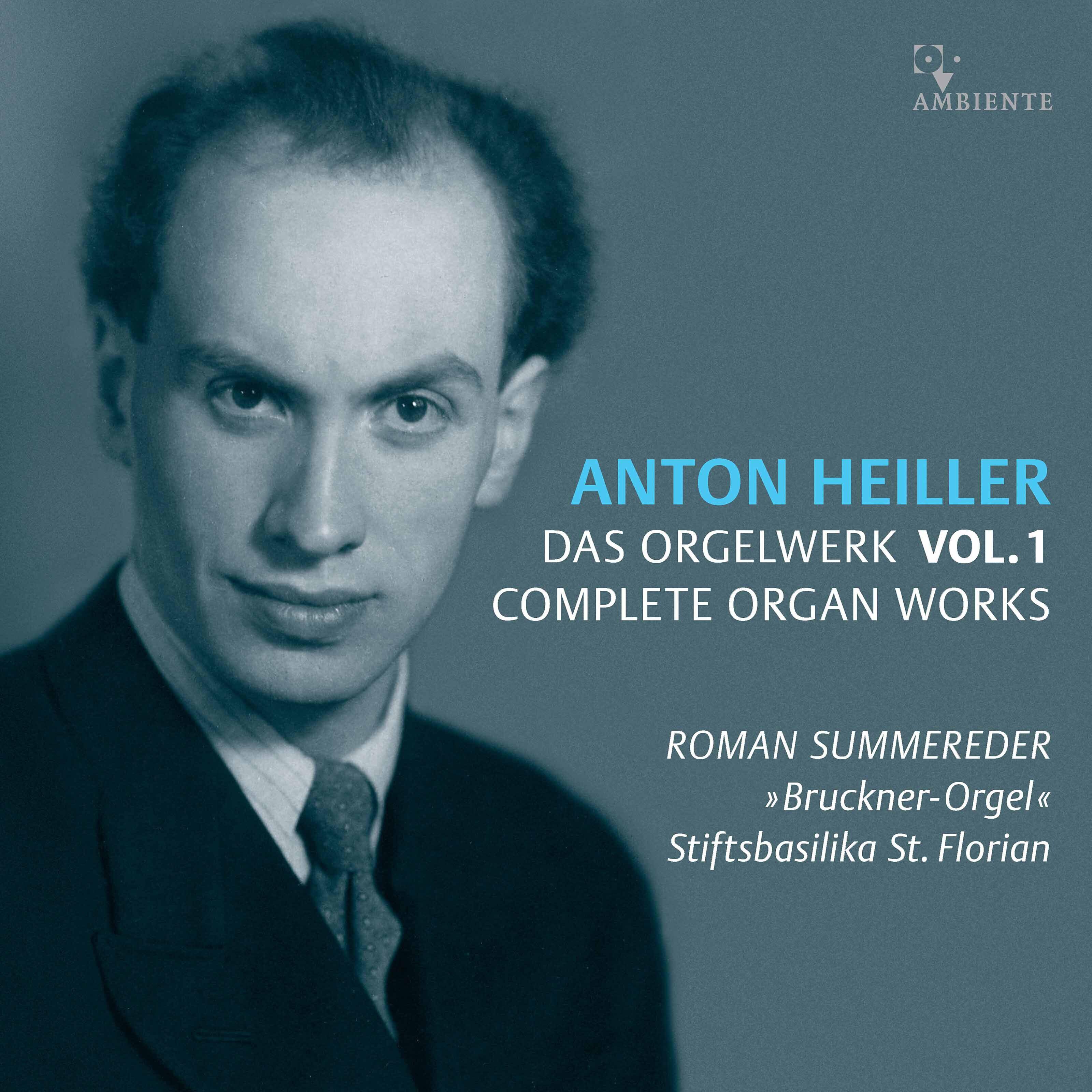 Релиз Anton Heiller: Complete Organ Works, Vol. 1