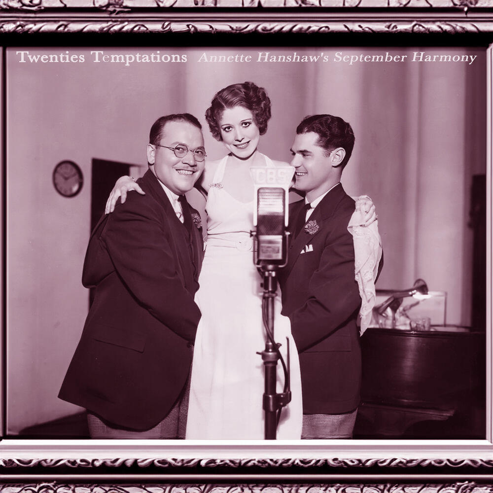 Релиз Twenties Temptations - Annette Hanshaw's September Harmony
