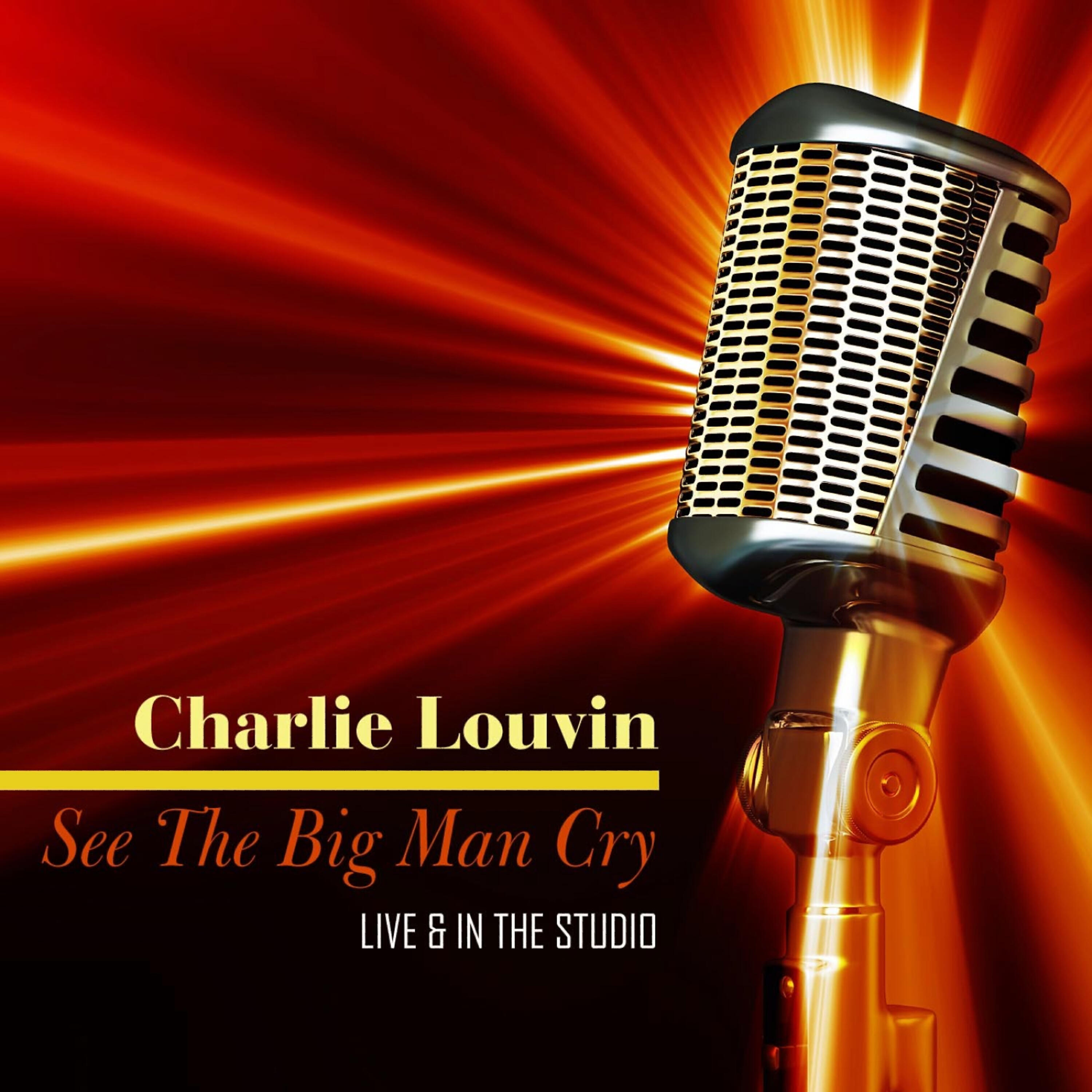 Релиз See The Big Man Cry - Live & In The Studio