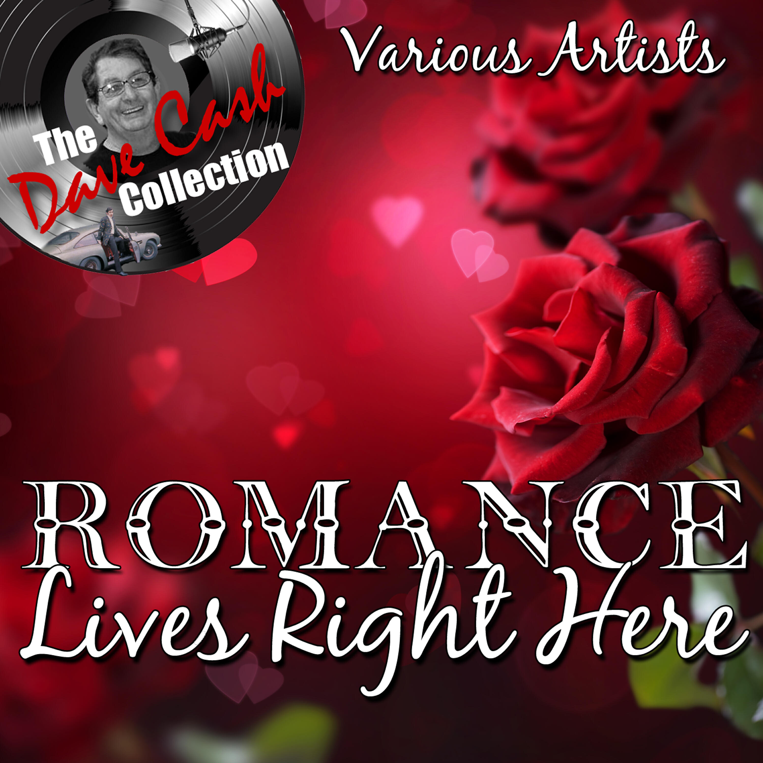Релиз Romance Lives Right Here - [The Dave Cash Collection]