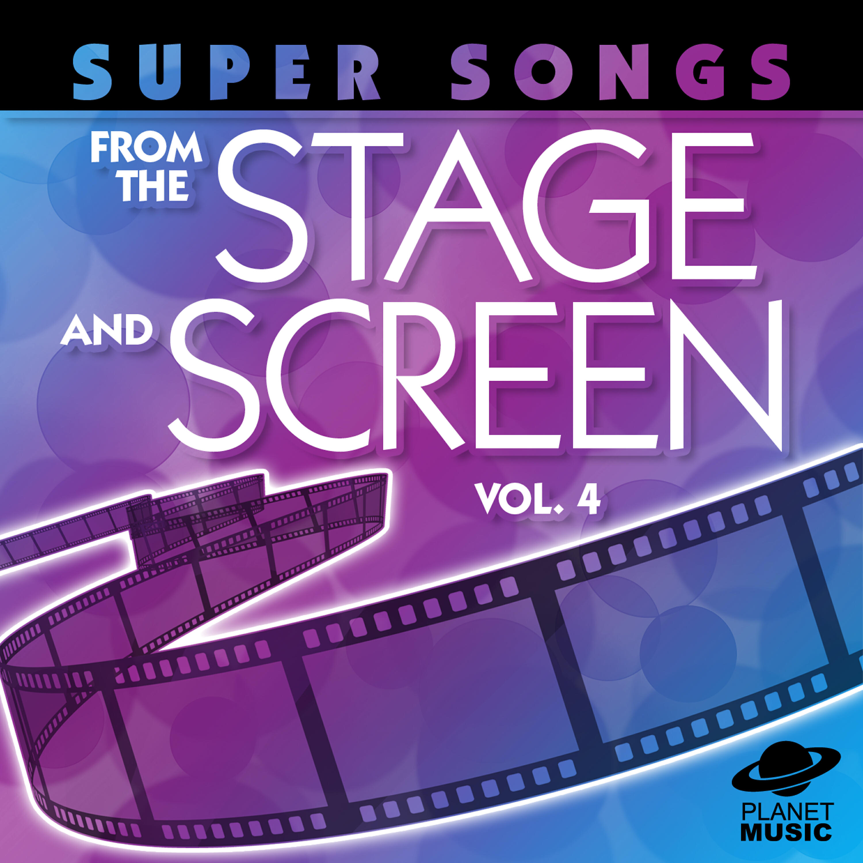 Релиз Super Songs from the Stage and Screen, Vol. 4