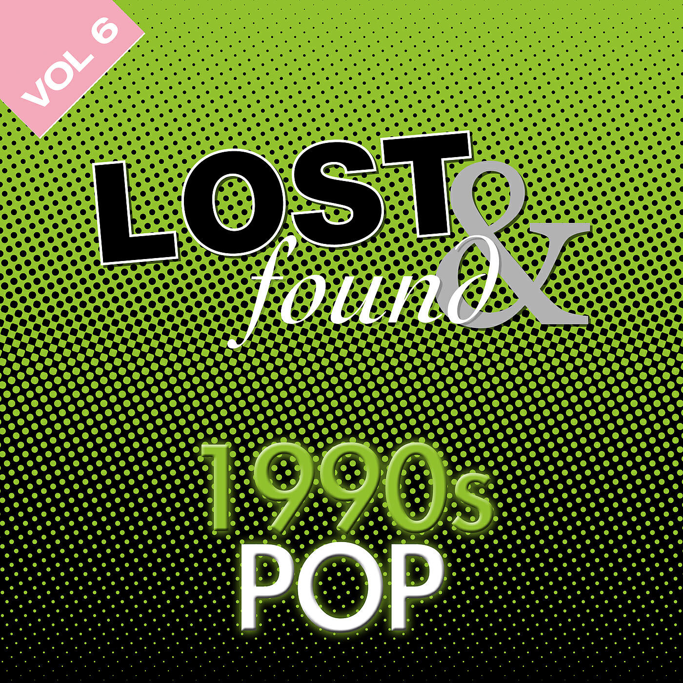Релиз Lost & Found: 1990's Pop Volume 6