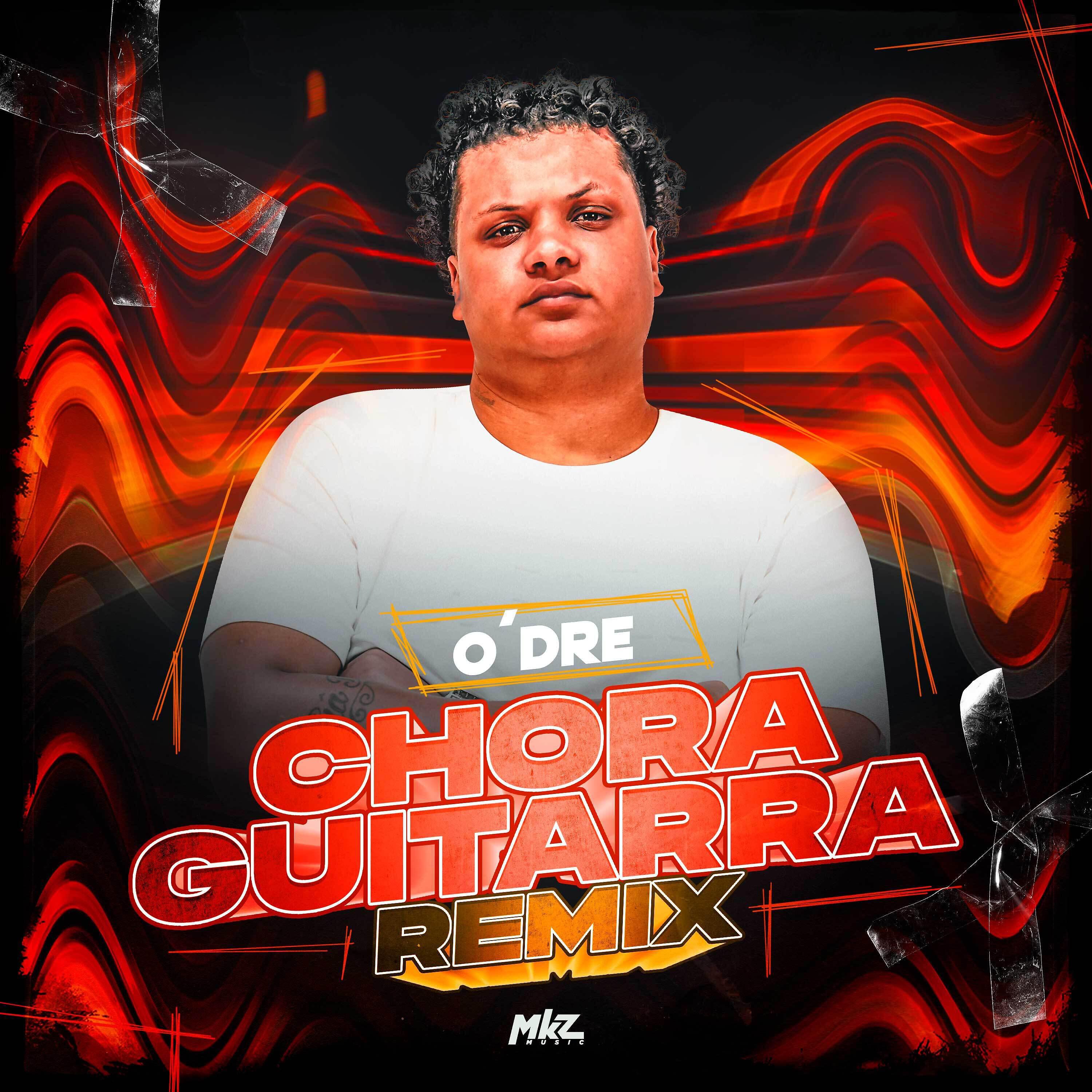 Скачать песню O'DRE - Chora Guitarra (Remix) бесплатно в MP3 для Android и iOS