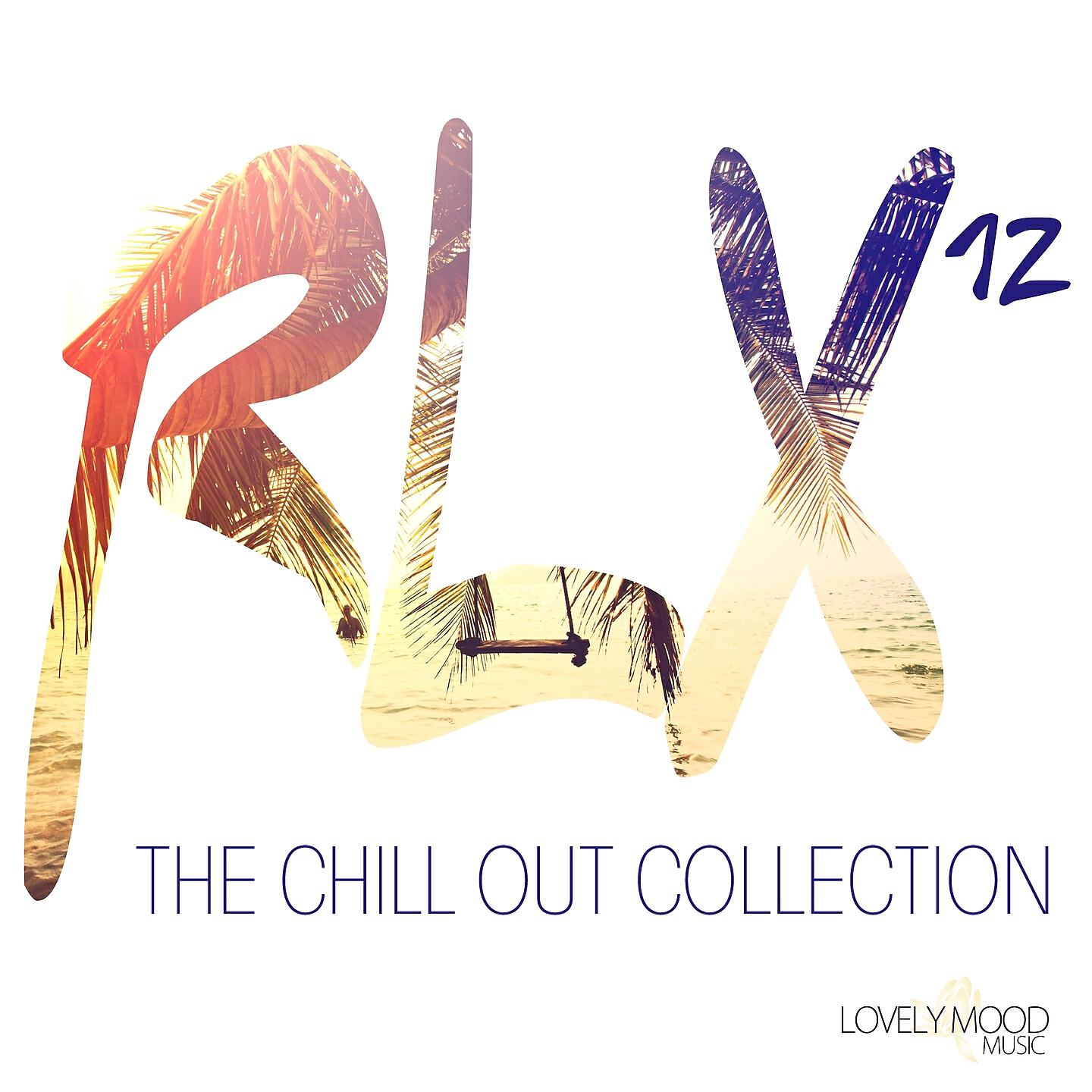 Релиз RLX #12 - The Chill Out Collection