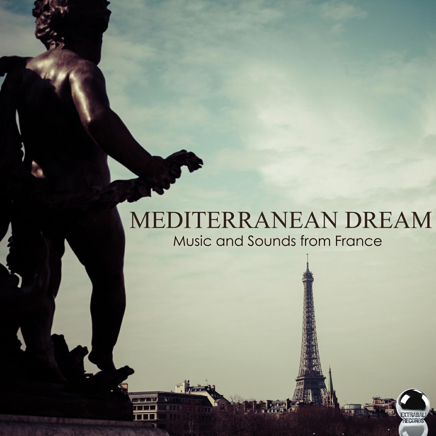 Релиз Mediterranean Dream: Music and Sounds from France