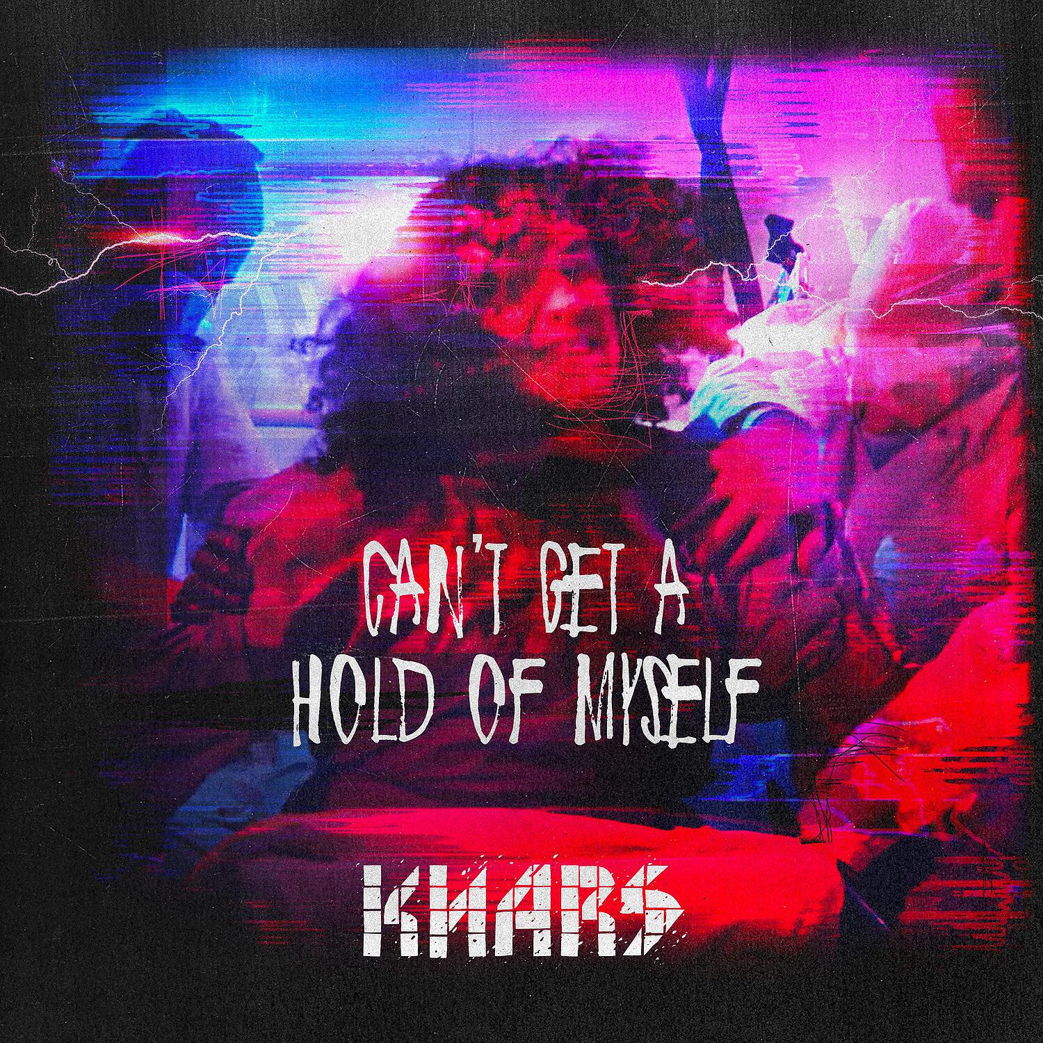 Релиз Can't Get a Hold of Myself