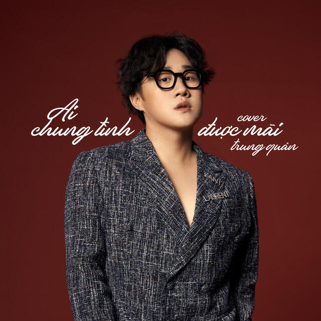 Релиз Ai Chung Tình Được Mãi (Cover)