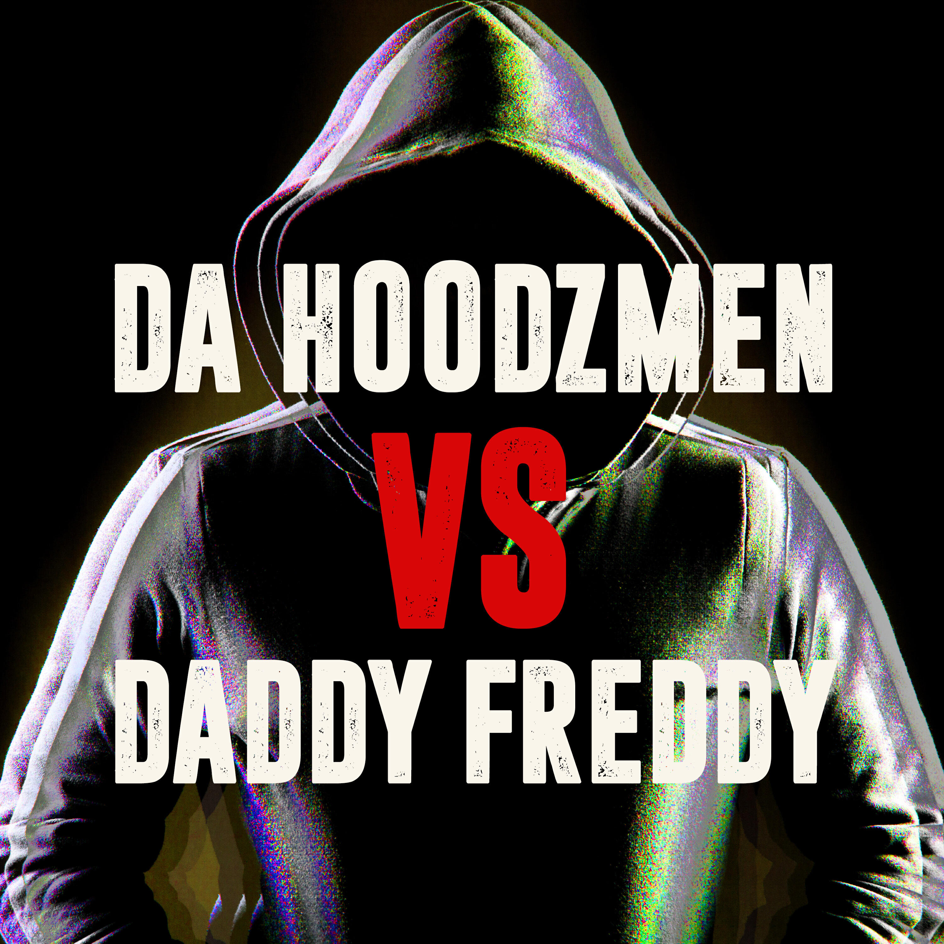 Релиз Da Hoodzmen vs. Daddy Freddy