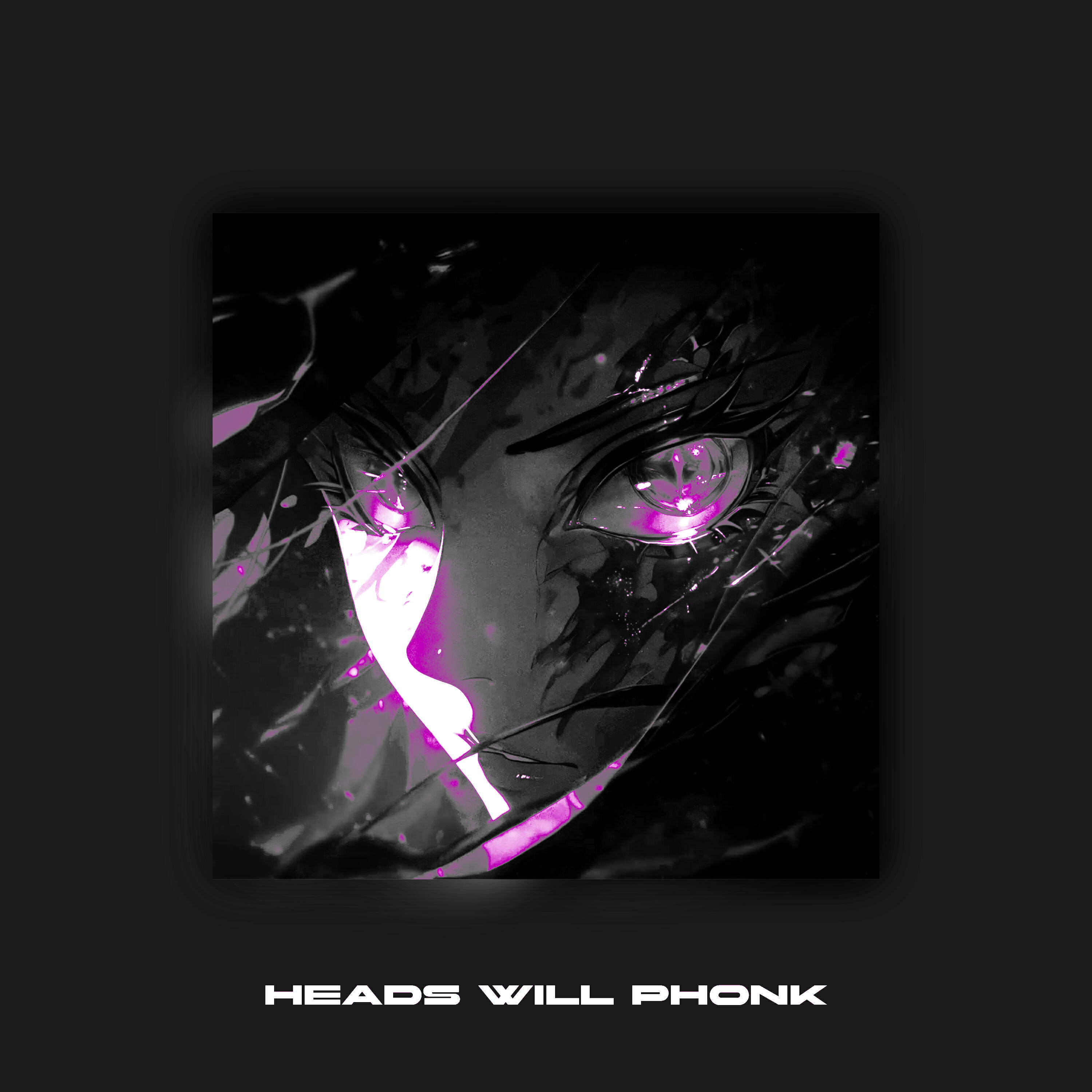 Релиз HEADS WILL PHONK