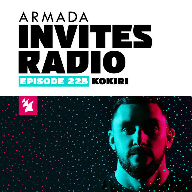 Релиз Armada Invites Radio 225 (Incl. Kokiri Guest Mix)