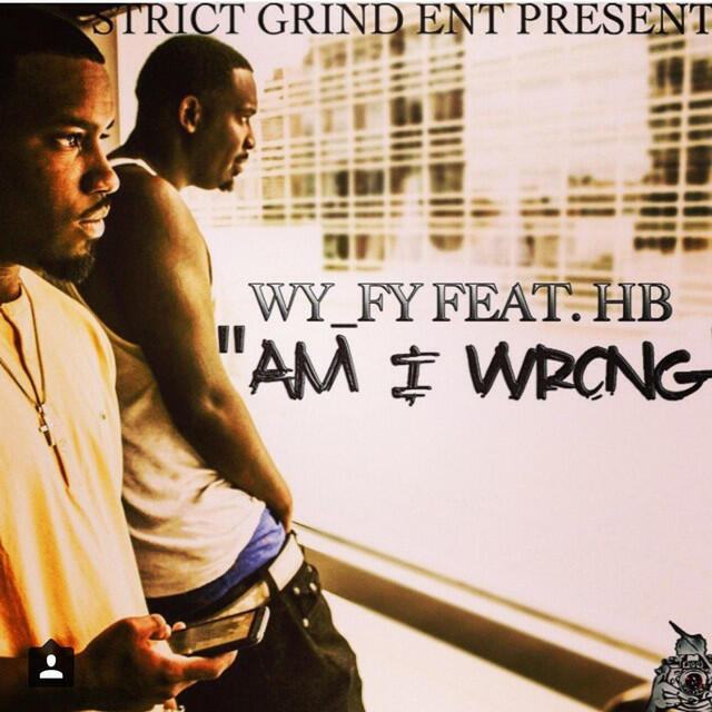 Скачать песню WYFY - Am I Wrong (feat. Hb) бесплатно в MP3 для Android и iOS