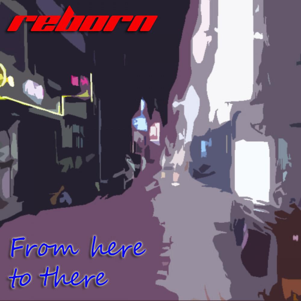 Релиз From Here to There