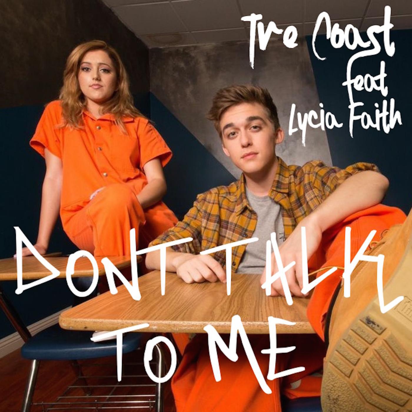 Релиз Don't Talk to Me (feat. Lycia Faith)
