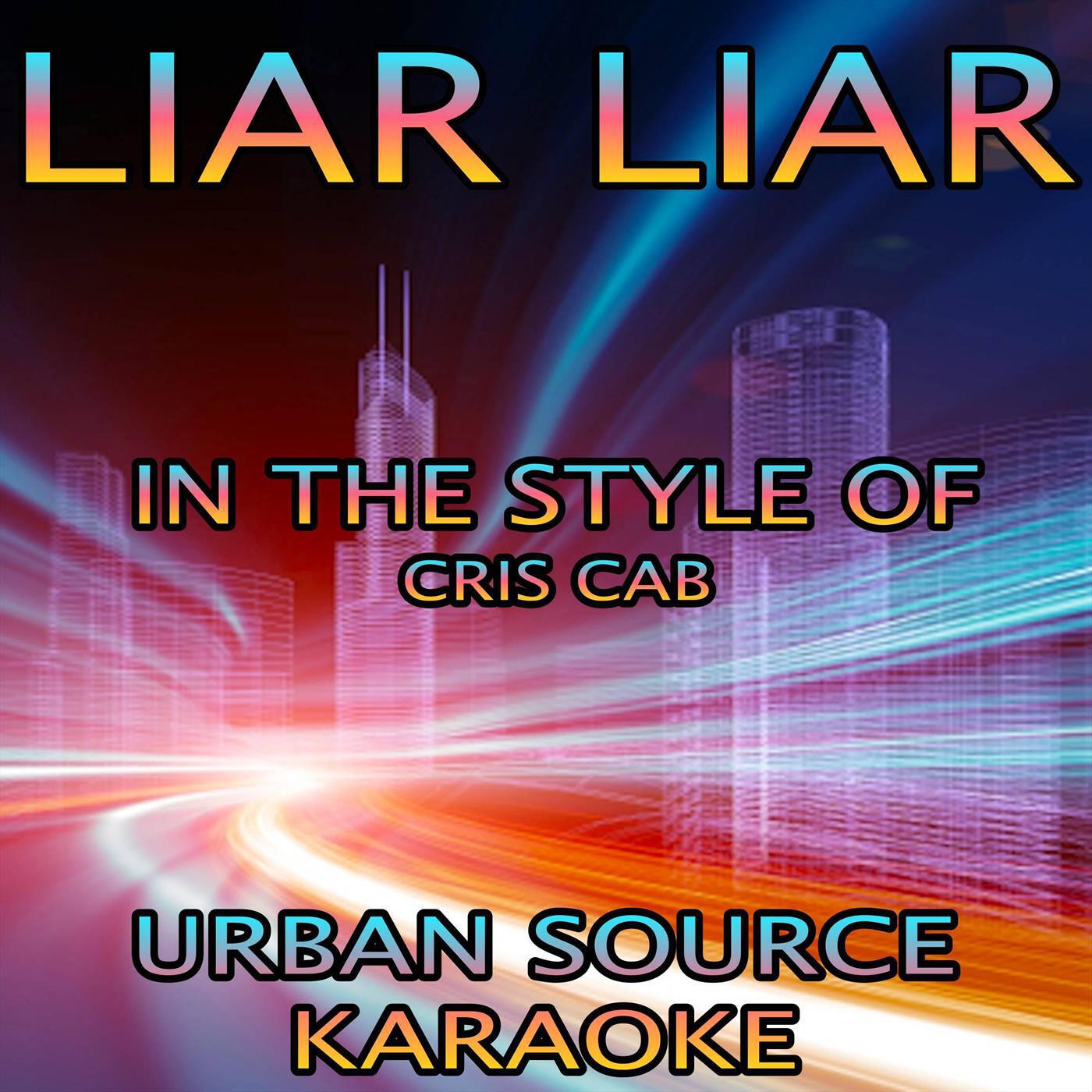 Релиз Liar Liar (In The Style Of Cris Cab and Pharrell Williams)