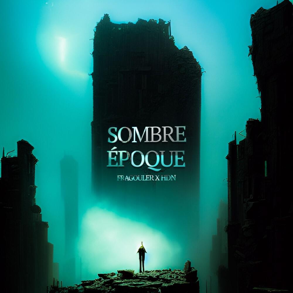 Релиз Sombre époque