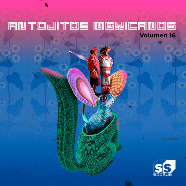 Релиз Antojitos Mexicanos Volumen 16