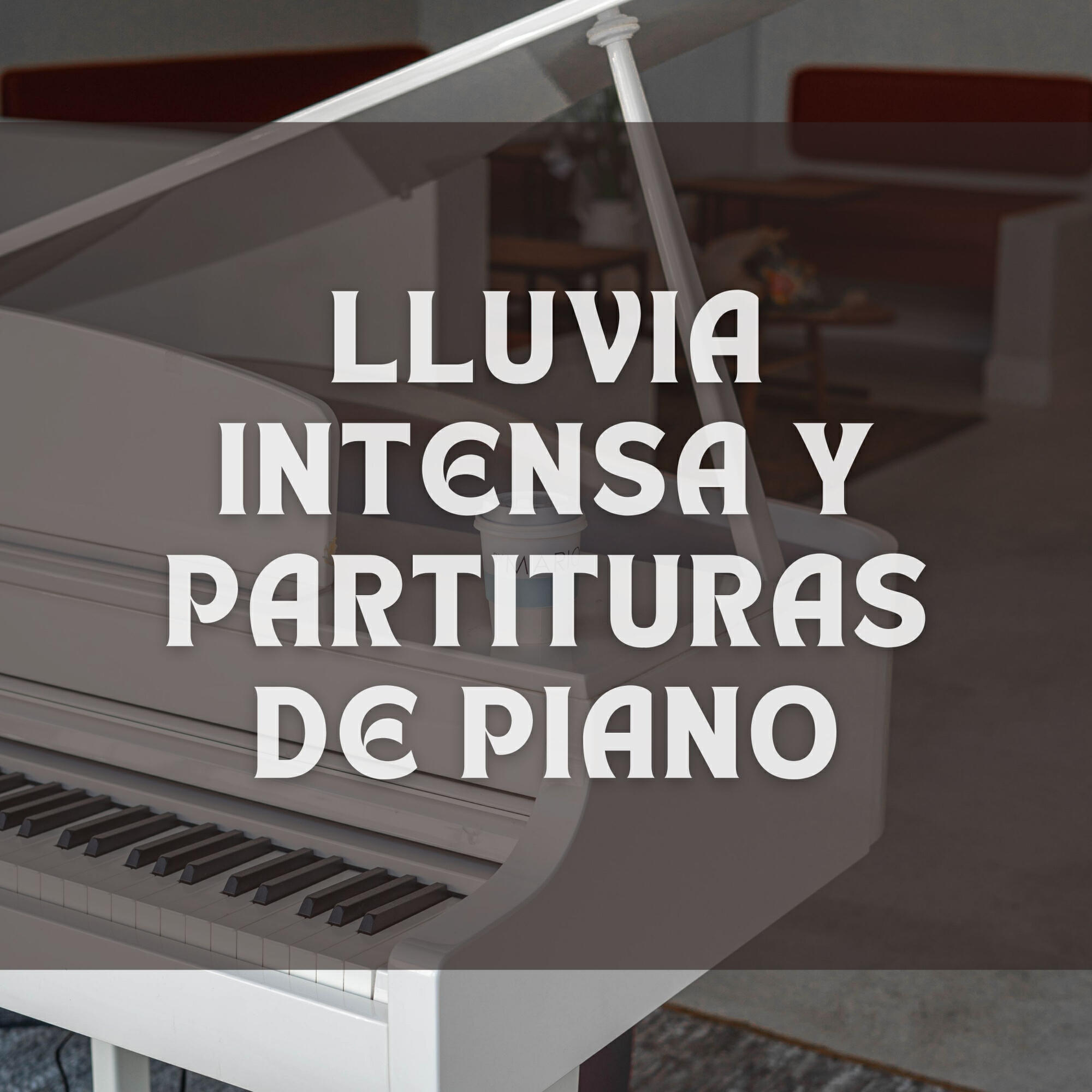 Релиз Lluvia Intensa Y Partituras De Piano