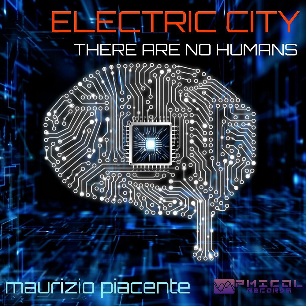 Релиз Electric City (There Are No Humans)